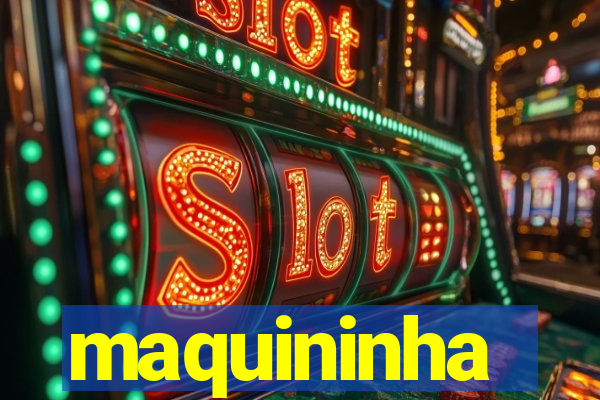 maquininha