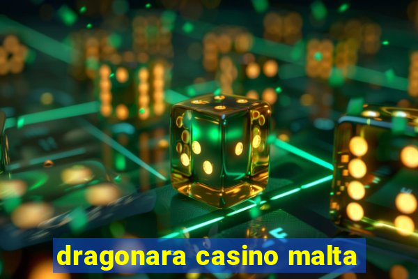 dragonara casino malta