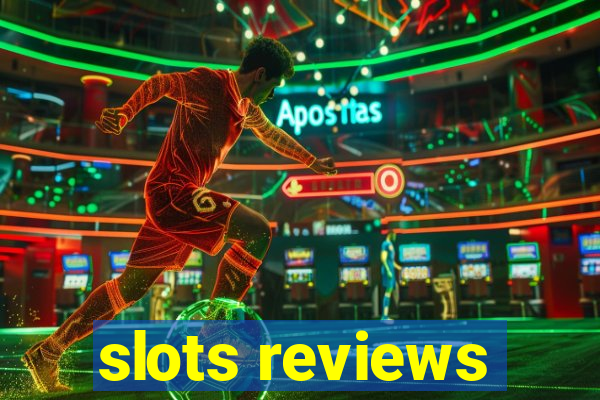 slots reviews