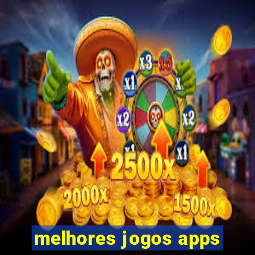 melhores jogos apps