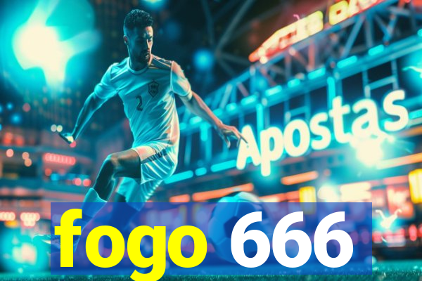 fogo 666