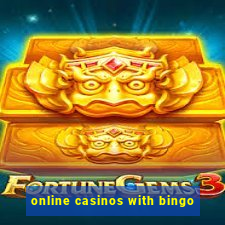 online casinos with bingo