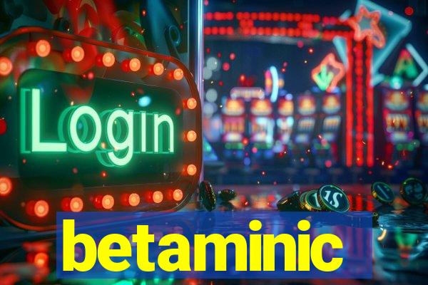 betaminic