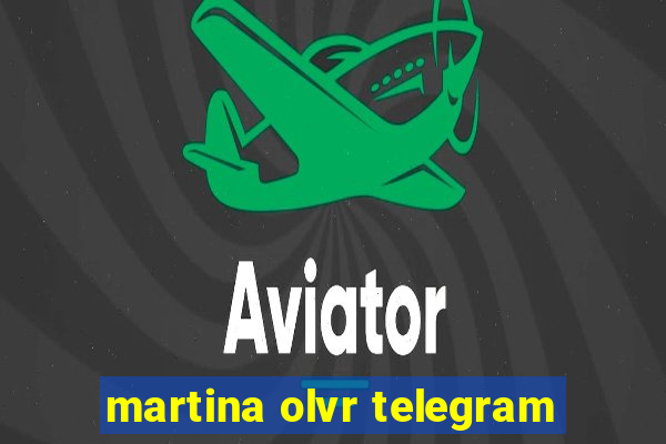 martina olvr telegram