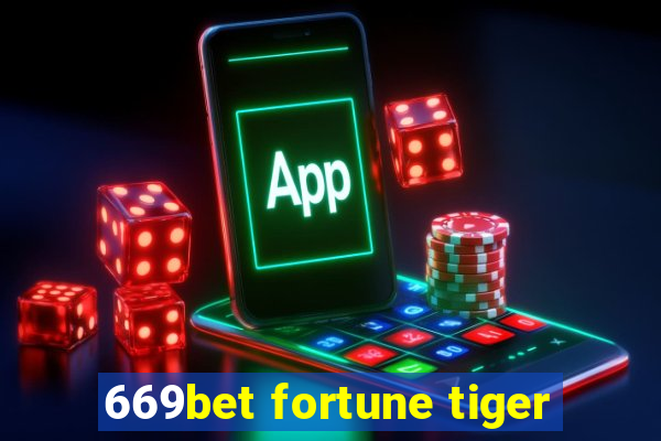 669bet fortune tiger