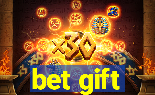 bet gift