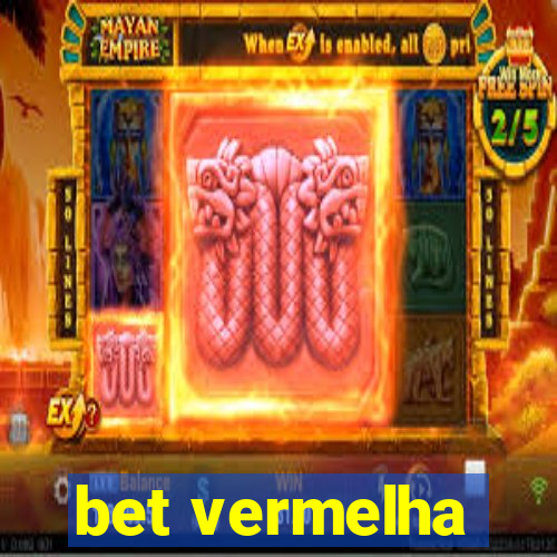 bet vermelha