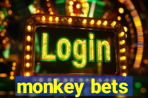 monkey bets