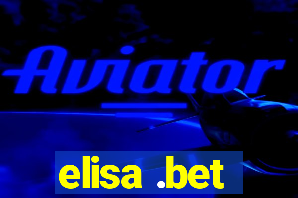 elisa .bet