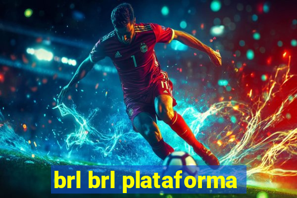 brl brl plataforma