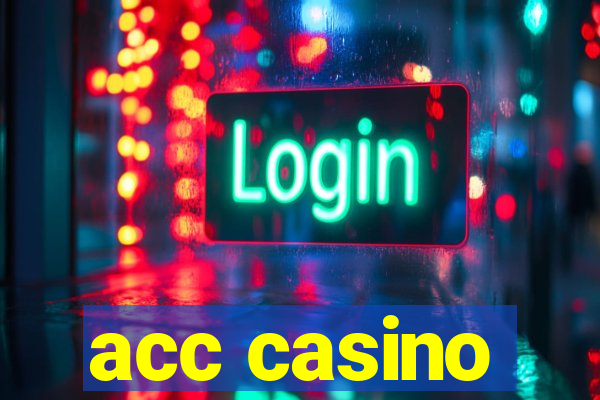 acc casino