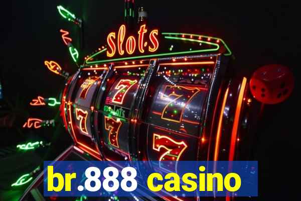 br.888 casino