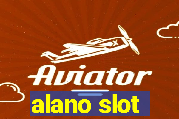 alano slot