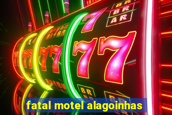 fatal motel alagoinhas