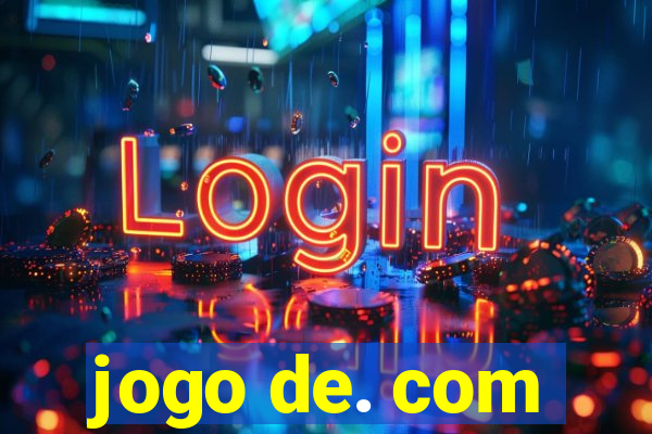 jogo de. com