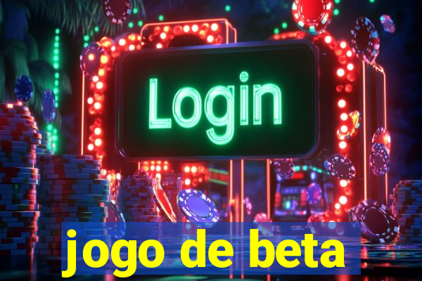 jogo de beta