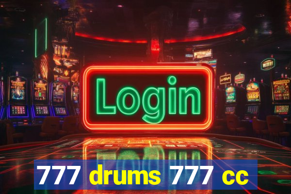 777 drums 777 cc