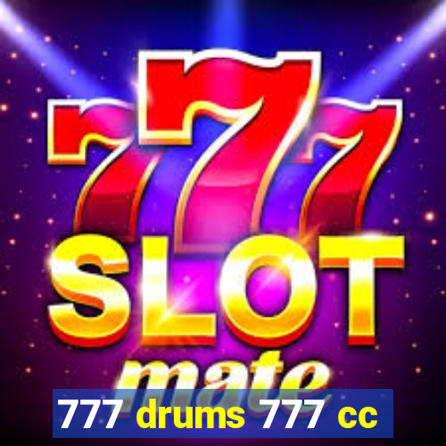 777 drums 777 cc