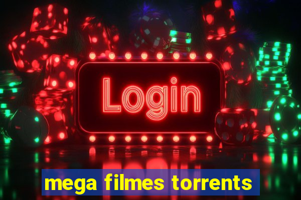 mega filmes torrents