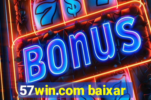 57win.com baixar