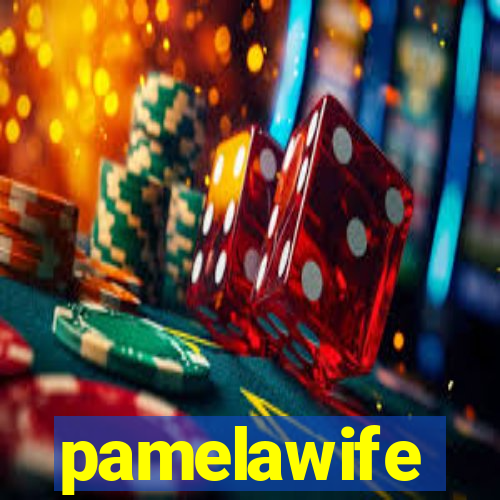 pamelawife