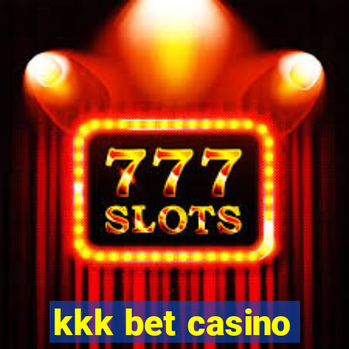 kkk bet casino