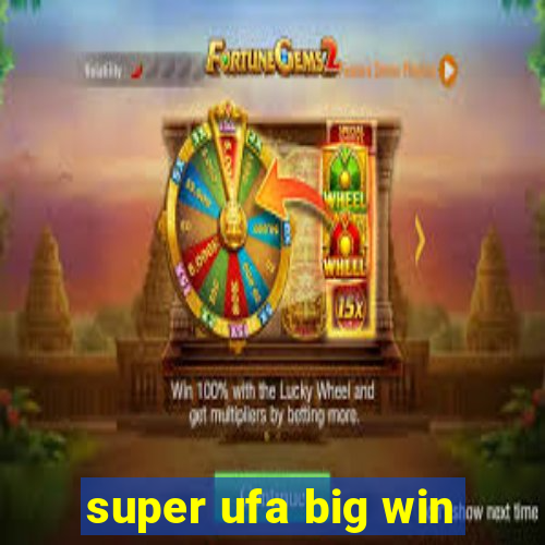 super ufa big win