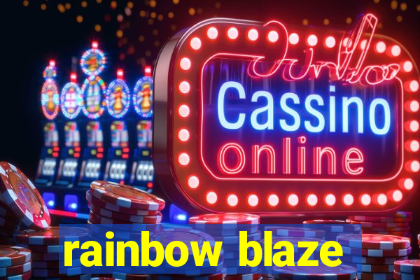 rainbow blaze