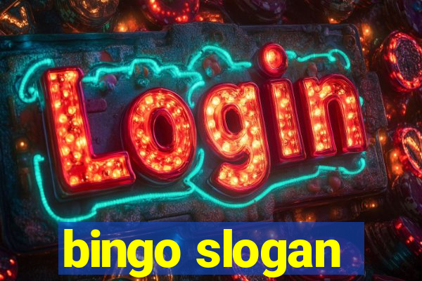 bingo slogan