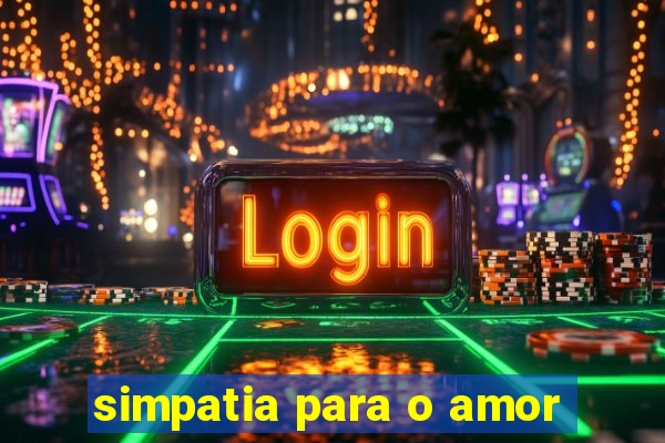 simpatia para o amor