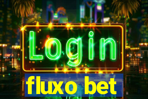 fluxo bet