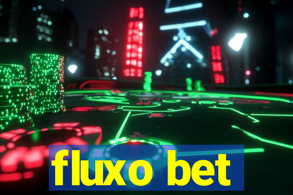 fluxo bet