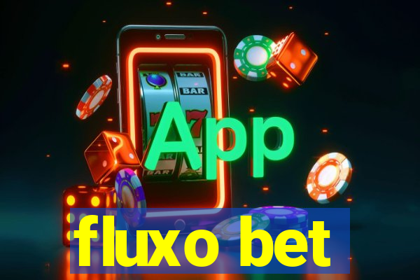 fluxo bet