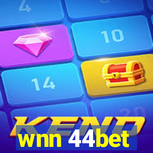 wnn 44bet