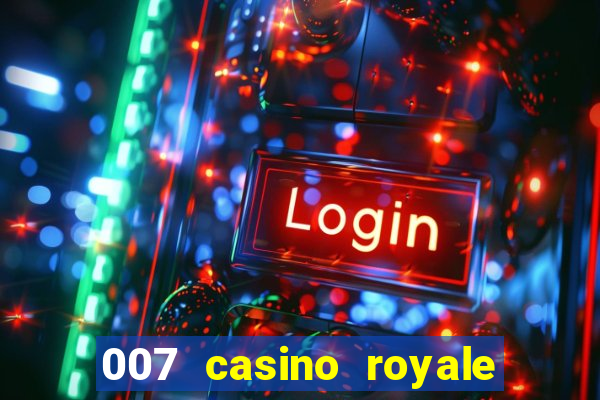 007 casino royale hd legendado