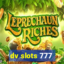 dv slots 777