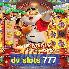 dv slots 777