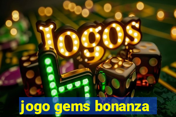 jogo gems bonanza