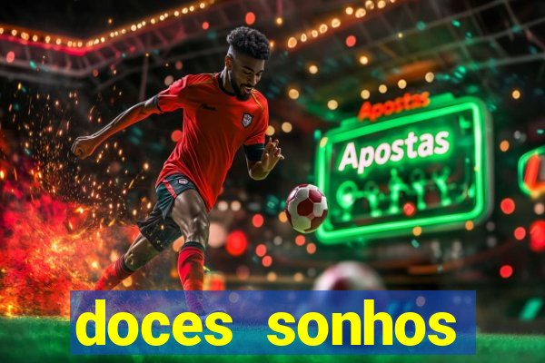 doces sonhos shopping paralela