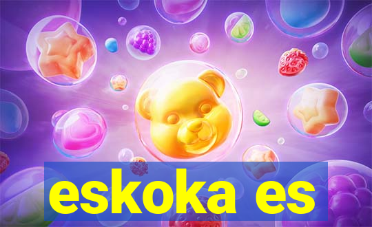 eskoka es