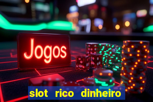 slot rico dinheiro real domino