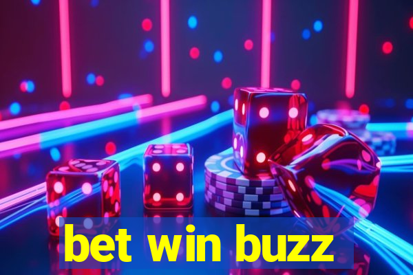 bet win buzz