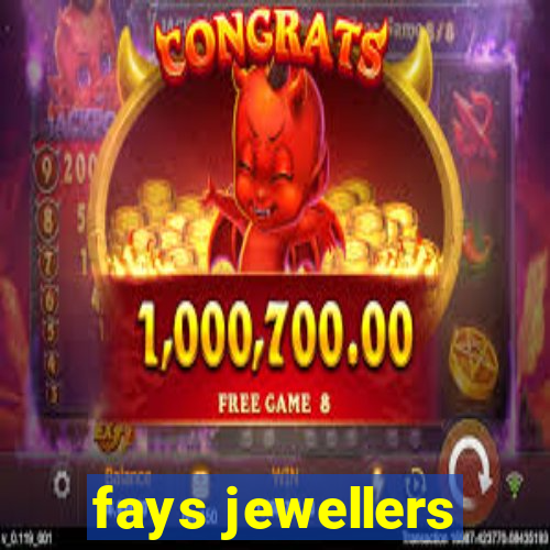 fays jewellers