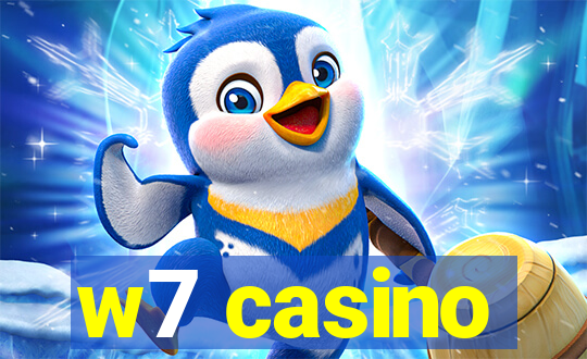 w7 casino