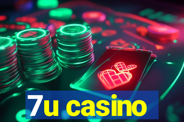 7u casino