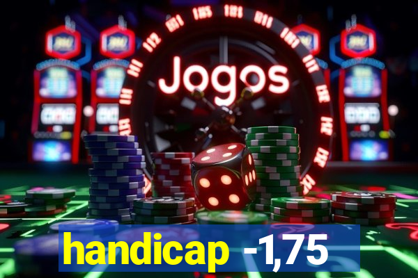 handicap -1,75