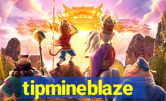 tipmineblaze