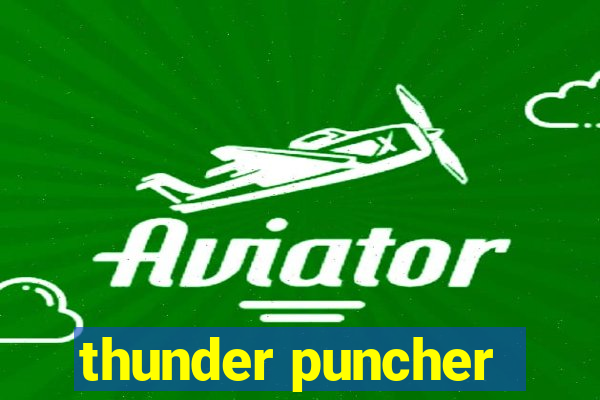 thunder puncher