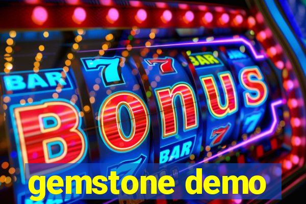 gemstone demo