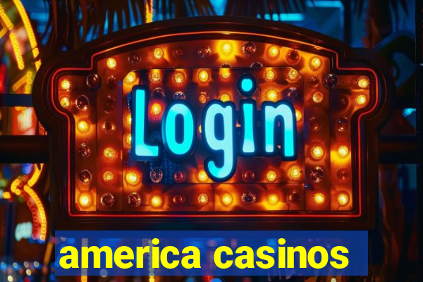 america casinos